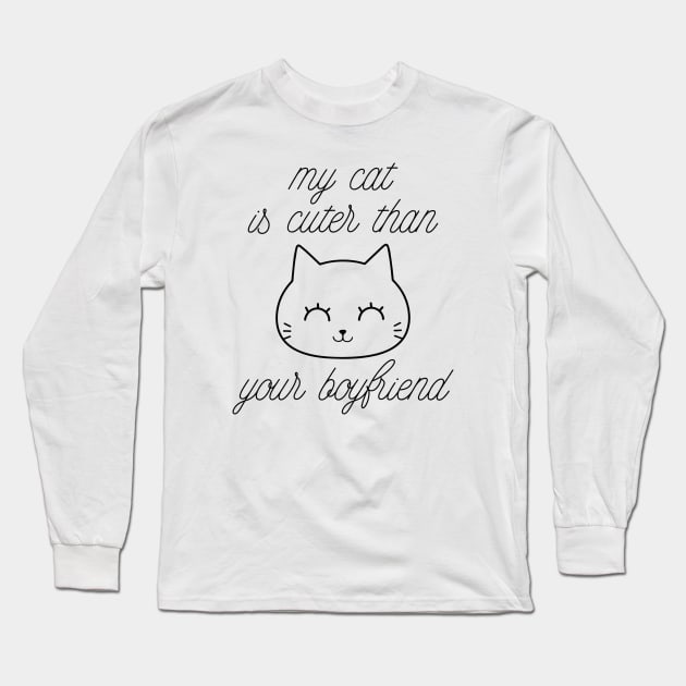 My Cat Is Cuter Long Sleeve T-Shirt by LuckyFoxDesigns